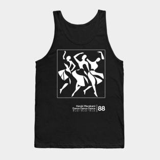 Haruki Murakami - Dance Dance Dance - Minimalist Artwork Design Tank Top